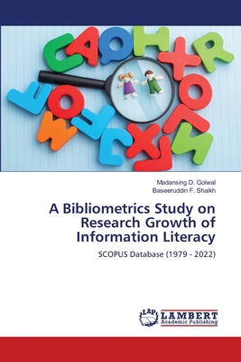 A Bibliometrics Study on Research Growth of Inf... 6206142086 Book Cover