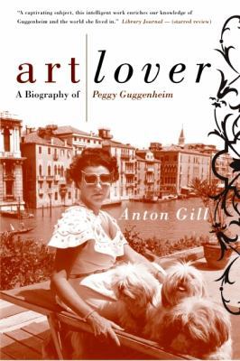 Art Lover: A Biography of Peggy Guggenheim B002KE5V6C Book Cover