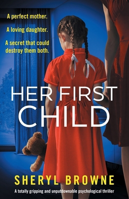 Her First Child: A totally gripping and unputdo... 1803143312 Book Cover