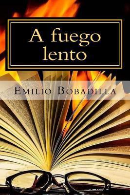 A fuego lento [Spanish] 1985645386 Book Cover