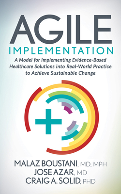 Agile Implementation: A Model for Implementing ... 1642796581 Book Cover