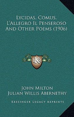 Lycidas, Comus, L'Allegro Il Penseroso And Othe... 1166831515 Book Cover