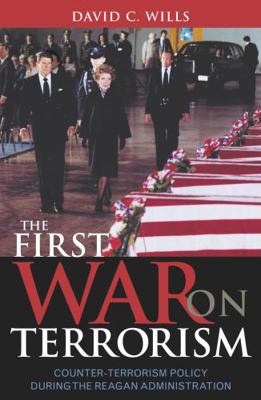 The First War on Terrorism: Counter-Terrorism P... 0742531287 Book Cover