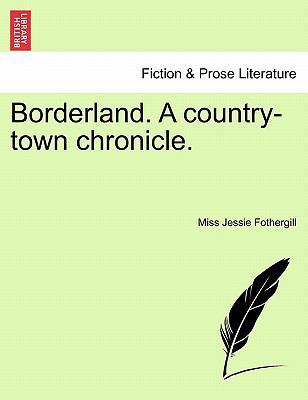 Borderland. A country-town chronicle. 1241213143 Book Cover