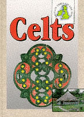 The Celts (Britain Through the Ages) 0237517035 Book Cover