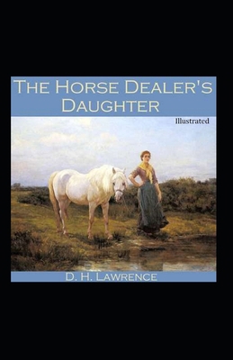The Horse Dealer's Daughter Illustrated B0939M9PHF Book Cover