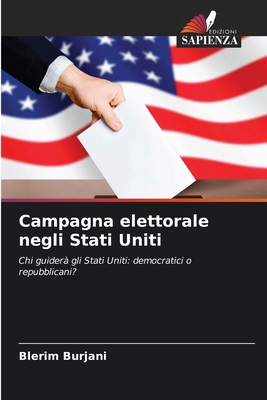 Campagna elettorale negli Stati Uniti [Italian] 6208146356 Book Cover