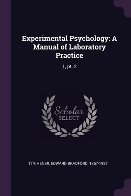 Experimental Psychology: A Manual of Laboratory... 1378993616 Book Cover