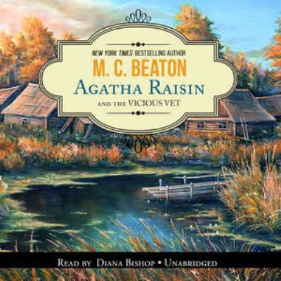 Agatha Raisin and the Vicious Vet Lib/E 1624605923 Book Cover