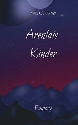 Arenlais Kinder [German] 3695198753 Book Cover