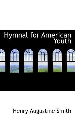 Hymnal for American Youth 1117637980 Book Cover