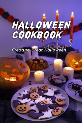 Halloween Cookbook: Creature Great Halloween: Skinnytaste Halloween B08JV9JVN3 Book Cover