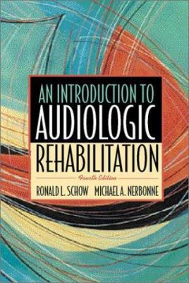 Introduction to Audiologic Rehabilitation 0205319467 Book Cover