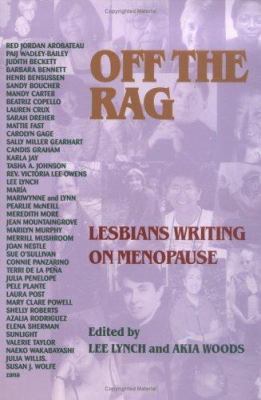 Off the Rag: Lesbian Writing on Menopause 0934678774 Book Cover