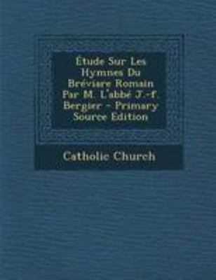 ?tude Sur Les Hymnes Du Br?viare Romain Par M. ... [French] 1295072688 Book Cover