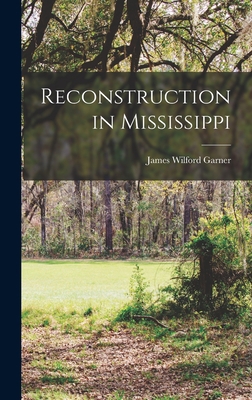 Reconstruction in Mississippi 1015645488 Book Cover