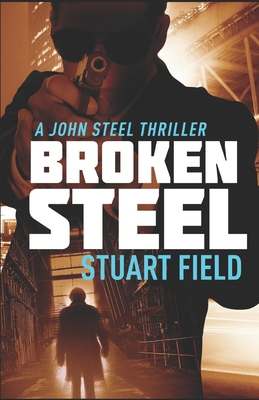 Broken Steel B0857B51X6 Book Cover