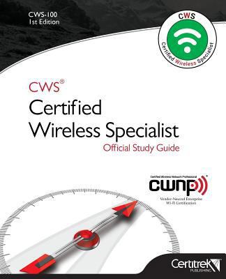 Cws-100: Certified Wireless Specialist: Officia... 0999304895 Book Cover