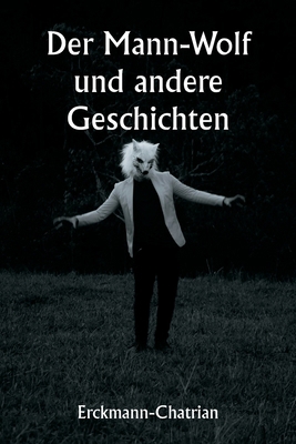 Der Mann-Wolf und andere Geschichten [German] 935994808X Book Cover
