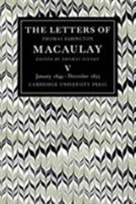 The Letters of Thomas Babington MacAulay: Volum... 0521227496 Book Cover