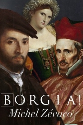 Borgia ! [French] B088BFZTJS Book Cover