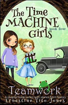 Teamwork: The Time Machine Girls 1539957284 Book Cover