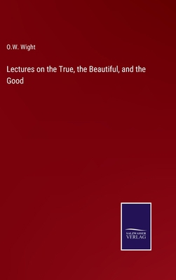 Lectures on the True, the Beautiful, and the Good 3375039891 Book Cover