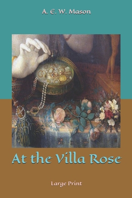 At the Villa Rose: Large Print 1676515836 Book Cover