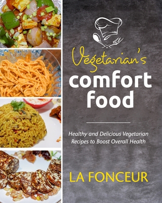 Vegetarian's Comfort Food (Full Color Print)            Book Cover