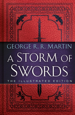 A Storm of Swords: The Illustrated Edition: The... 0593158954 Book Cover