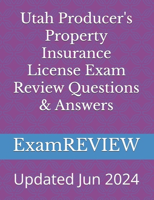 Utah Producer's Property Insurance License Exam...            Book Cover