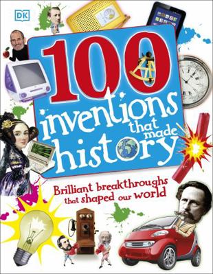 100 Inventions That Made History B077NMFCQR Book Cover