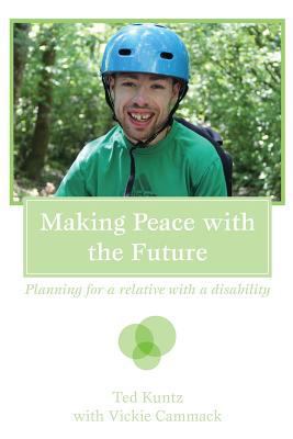 Making Peace with the Future: Planning For A Re... 1500844004 Book Cover