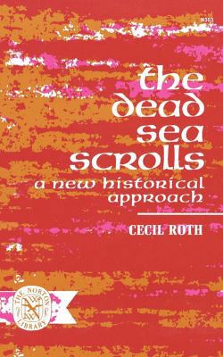 The Dead Sea Scrolls: A New Historical Approach 0393003035 Book Cover