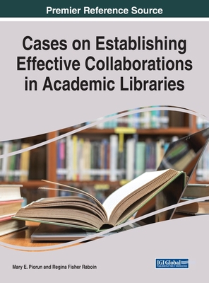 Cases on Establishing Effective Collaborations ... 1668425157 Book Cover