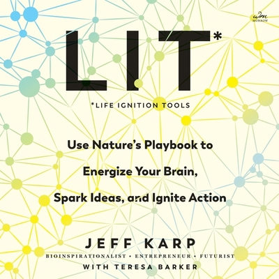 Lit: Life Ignition Tools: Use Nature's Playbook... B0BTW1BMTM Book Cover
