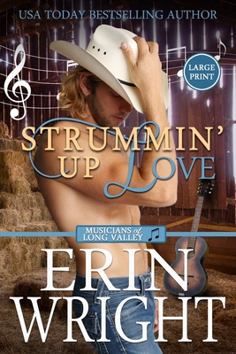 Strummin' Up Love: A Country Music Star Western... [Large Print] 1950570525 Book Cover