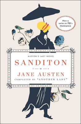 Sanditon: Austen's Last Novel 0684843420 Book Cover