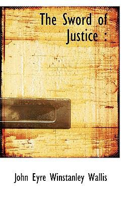 The Sword of Justice 111621640X Book Cover