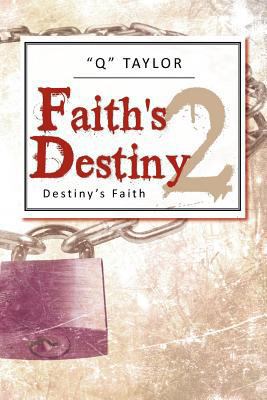 Faith's Destiny 2: Destiny's Faith 147592867X Book Cover