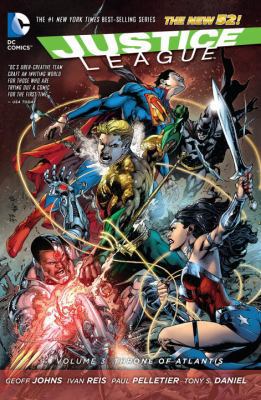 Justice League Vol. 3: Throne of Atlantis (the ... 1401242405 Book Cover