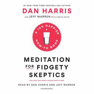 Meditation for Fidgety Skeptics: A 10% Happier ... 0525631011 Book Cover