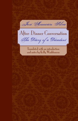 After-Dinner Conversation: The Diary of a Decadent 029270979X Book Cover