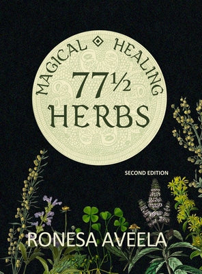 77 1/2 Magical Healing Herbs 1949397572 Book Cover