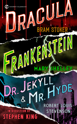 Frankenstein, Dracula, Dr. Jekyll and Mr. Hyde 0451523636 Book Cover
