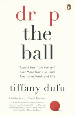 Drop the Ball: Expect Less from Yourself and Fl... 0241973120 Book Cover