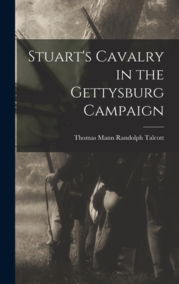 Stuart's Cavalry in the Gettysburg Campaign 1015787142 Book Cover