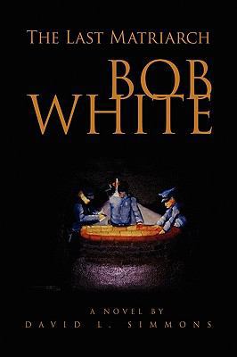 Bob White 1441572651 Book Cover