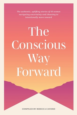 The Conscious Way Forward B09RV17KTK Book Cover
