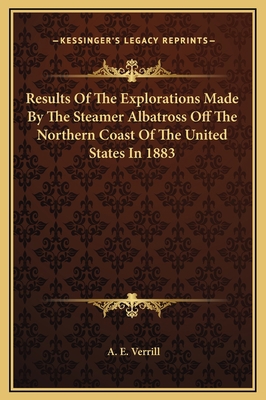 Results Of The Explorations Made By The Steamer... 1169285171 Book Cover